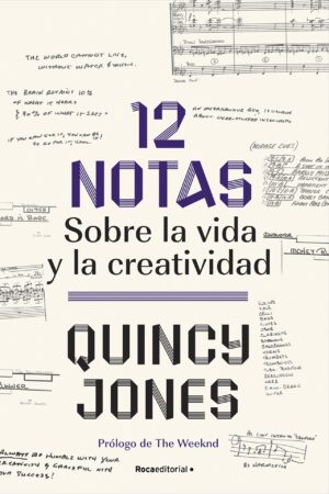 12 notas: Sobre la vida y la creatividad de Quincy Jones
