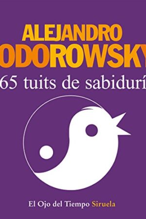 365 tuits de sabiduría de Alejandro Jodorowsky