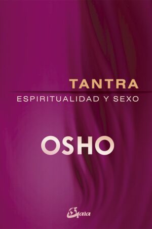 Tantra, espiritualidad y sexo de Osho