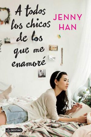 A todos los chicos de los que me enamoré de Jenny Han