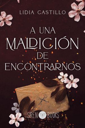 Incierto 1: A una maldicion de encontrarnos de Lidia Castillo