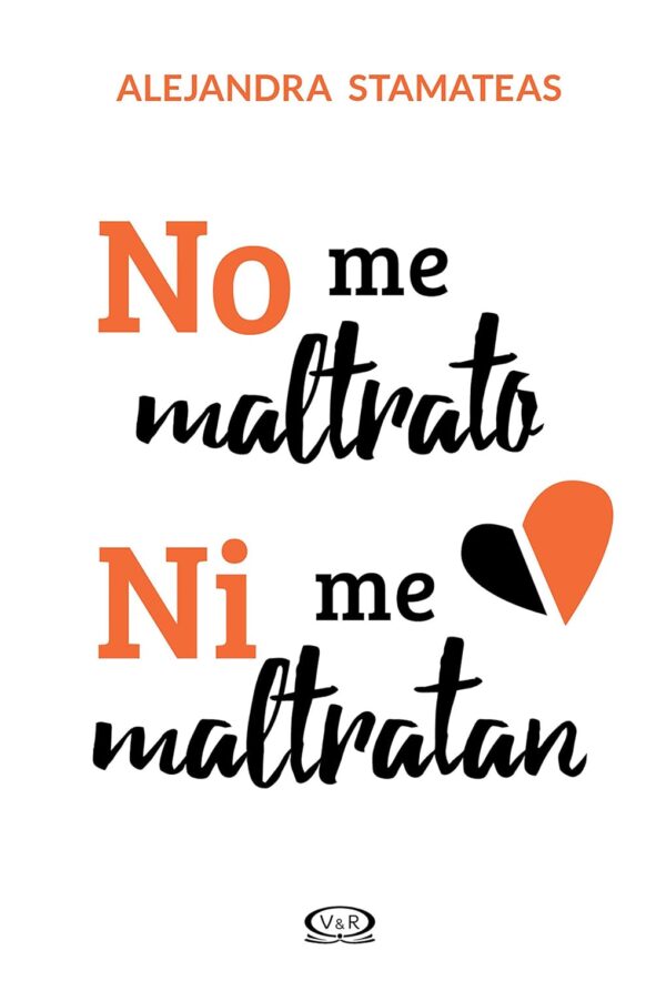 No me maltrato, ni me maltratan de Alejandra Stamateas