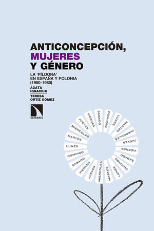 Anticoncepción, mujeres y género: La píldora en España y Polonia (1960-1980) de Agata Ignaziuk