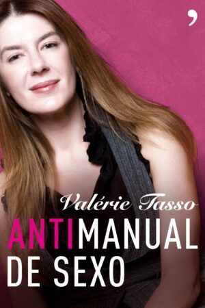 Antimanual del sexo de Valerie Tasso