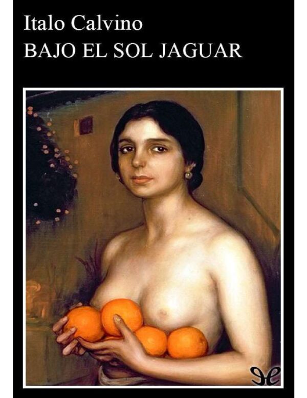 Bajo el sol jaguar de Italo Calvino