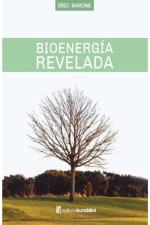 Bioenergía Revelada de Eric Barone