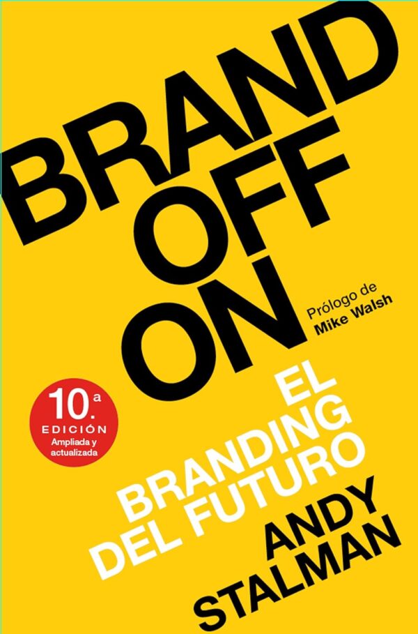 Brandoffon: El Branding del futuro de Andy Stalman