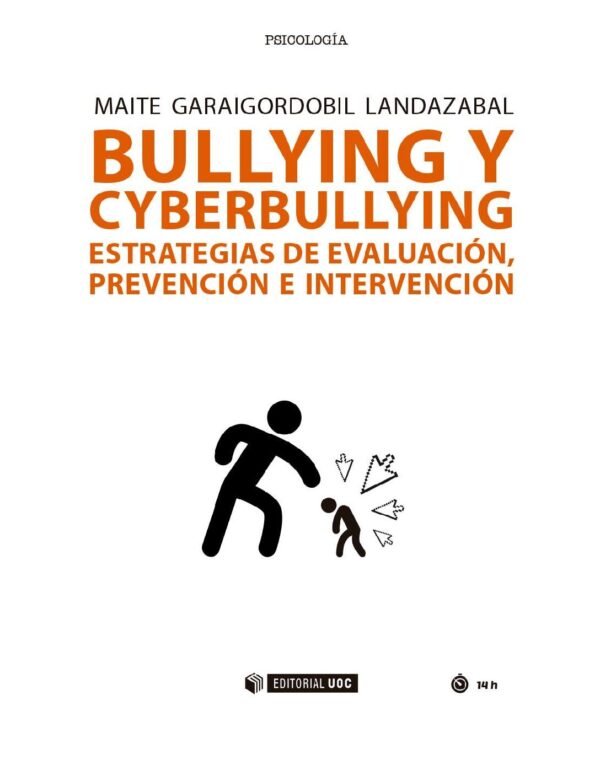 Bullying y cyberbullying: Estrategias de evaluación, prevención e intervención de Maite Garaigordobil Landazabal