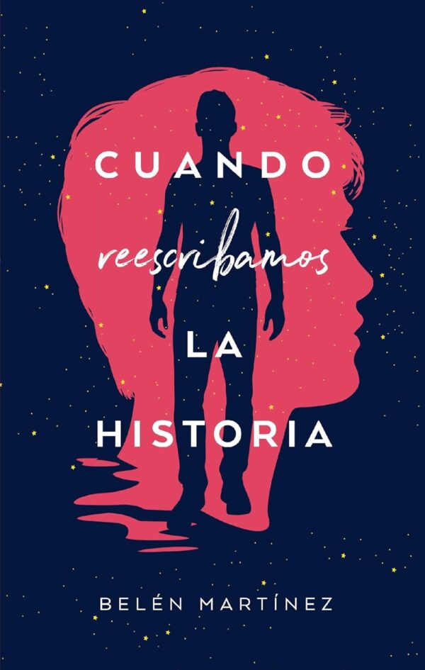 Cuando reescribamos la historia de Belen Martínez