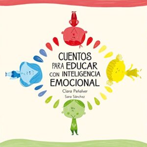 Cuentos para educar con inteligencia emocional de Clara Peñalver