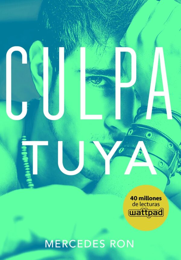 Culpa tuya de Mercedes Ron