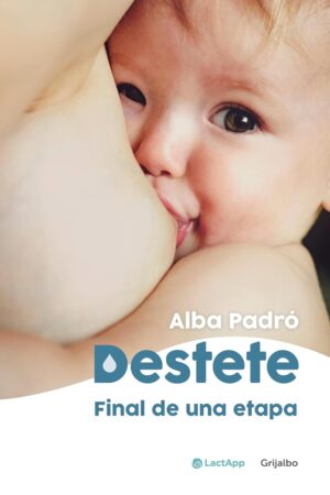 Destete. Final de una etapa de Alba Padró