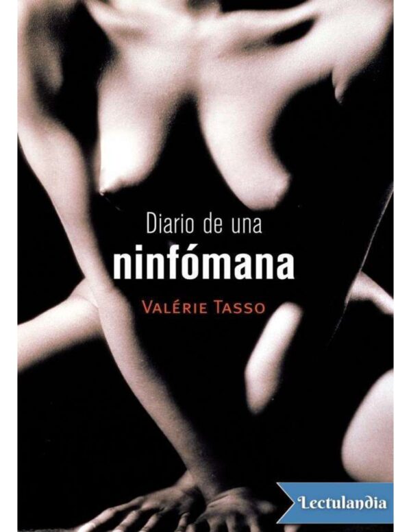 Diario de una ninfómana de Valérie Tasso