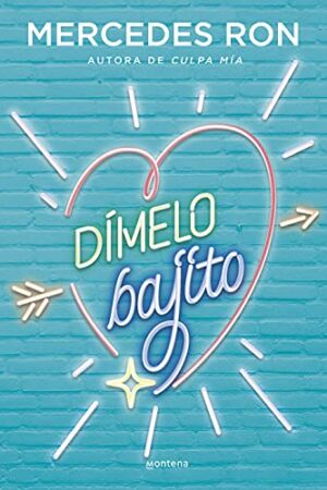 Dímelo 1: Dímelo bajito de Mercedes Ron