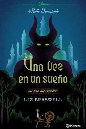 Disney 2. La Bella Durmiente. Una vez en un sueño de Liz Braswell