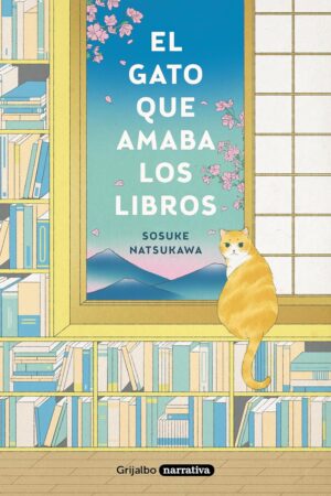 El Gato que amaba los libros de Sosuke Natsukawa