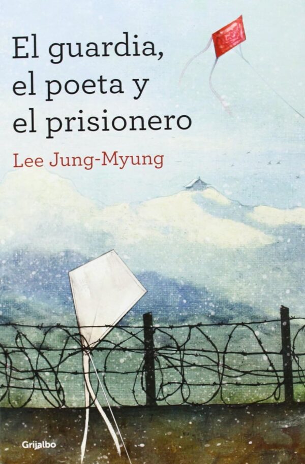 El Guardia, el Poeta y el Prisionero de Lee Jung-Myung