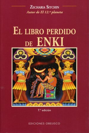 El Libro Perdido De Enki de Zecharia Sitchin