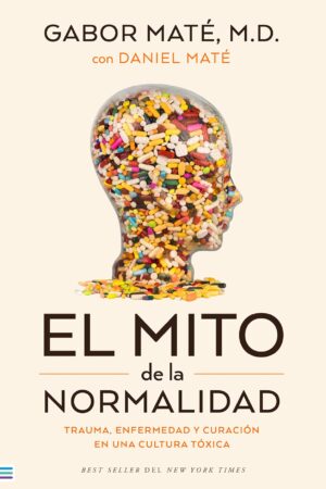 El mito de la normalidad de Gabor Maté