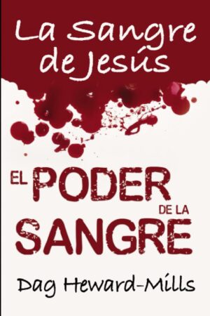 El Poder de la sangre de Dag Heward-Mills