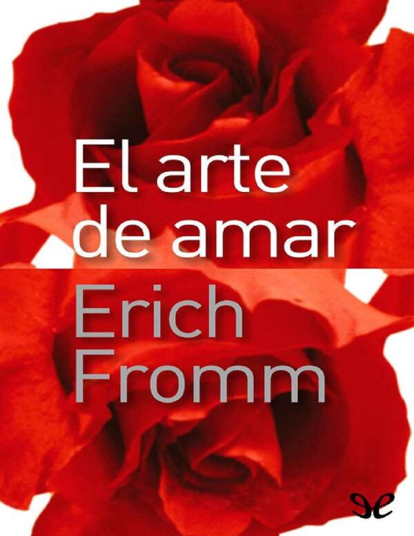 El arte de amar de Erich Fromm