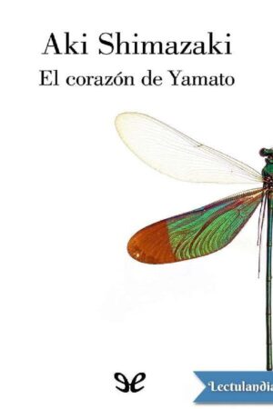 El corazón de Yamato de Aki Shimazaki
