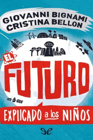 El futuro explicado a los niños de Giovanni Bignami