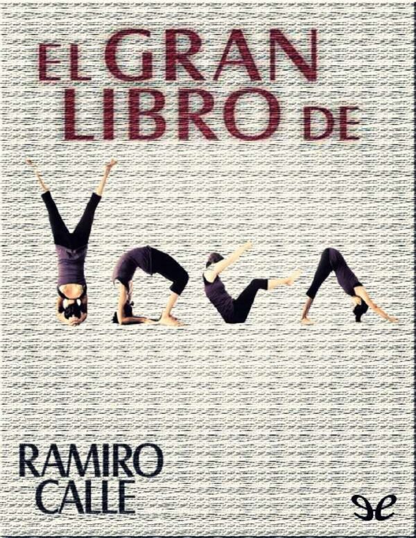El gran libro de Yoga de Ramiro Calle