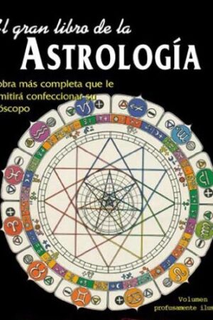 El gran libro de la Astrología de José Antonio Solís Miranda