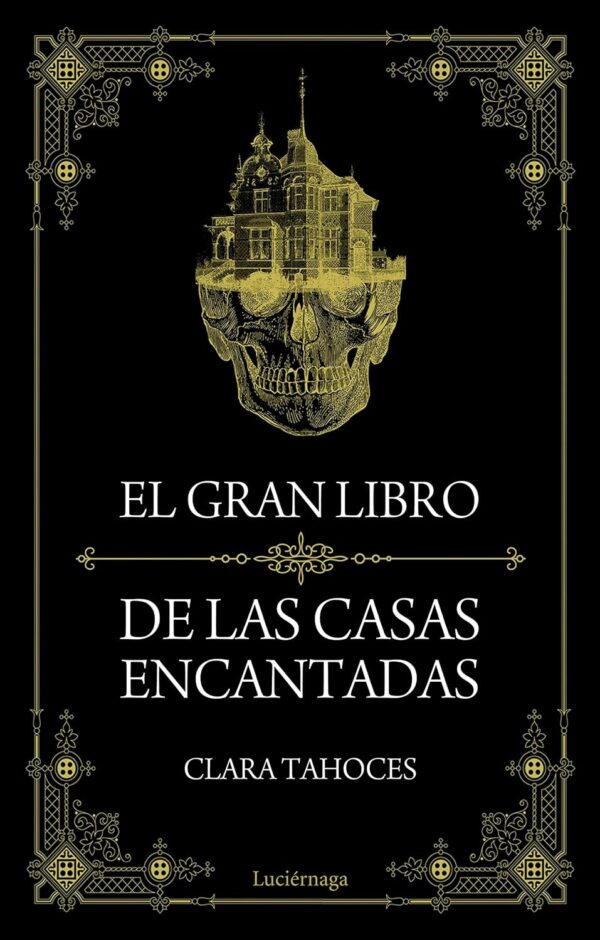 El gran libro de las casas encantadas de Tahoces Clara