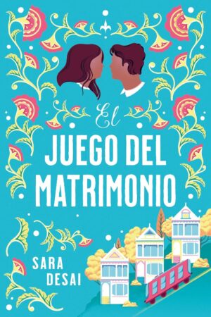 El juego del matrimonio de Sara Desai
