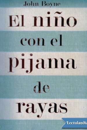 El niño con el pijama de rayas de John Boyne