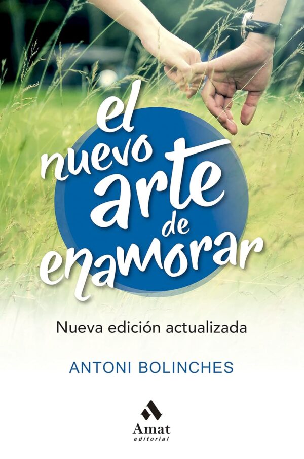 El nuevo arte de enamorar de Antoni Bolinches