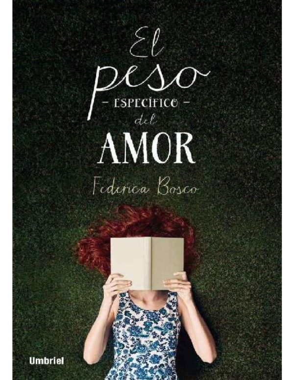 El peso específico del amor de Federica Bosco