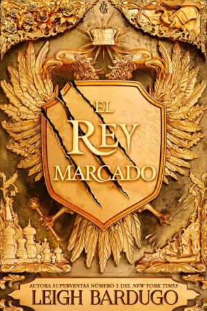 El rey marcado de Leigh Bardugo