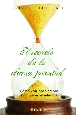 El secreto de la eterna juventud de Bill Gifford