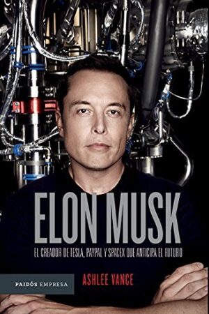 Elon Musk de Ashlee Vance