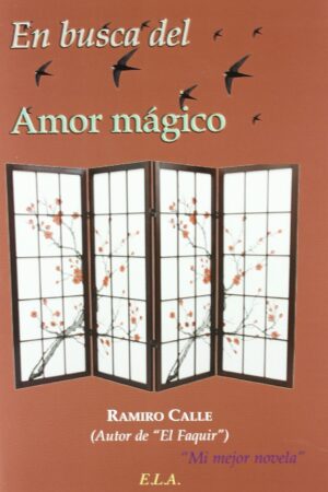 En busca del amor mágico de Rámiro Calle