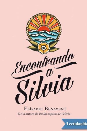 Encontrando a Silvia de Elísabet Benavent