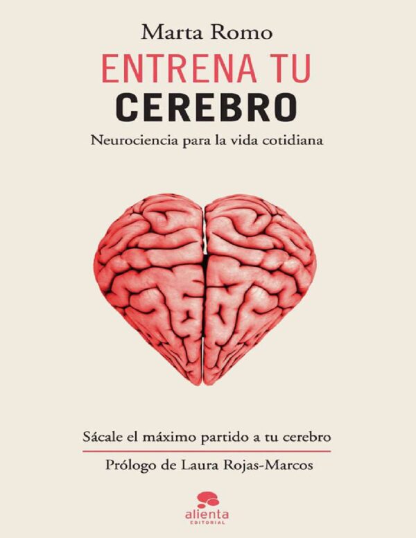 Entrena tu cerebro de Marta Romo
