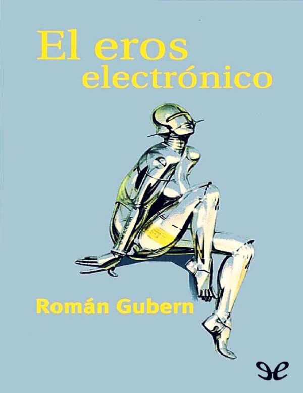 El eros electrónico de Román Gubern