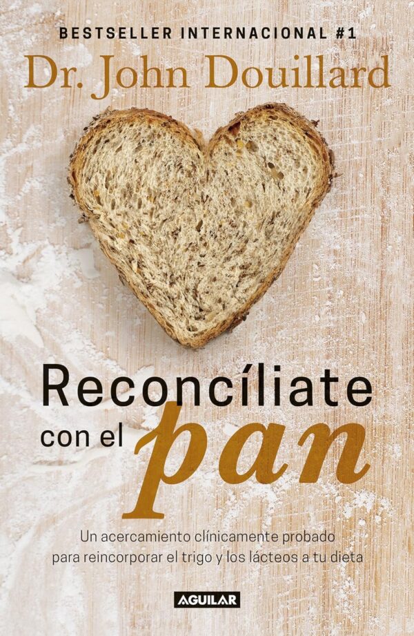Estómago Reconcíliate con el Pan de John Douillard