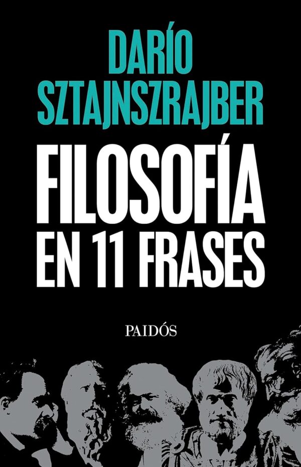 Filosofía en 11 frases de Darío Sztajnszrajber