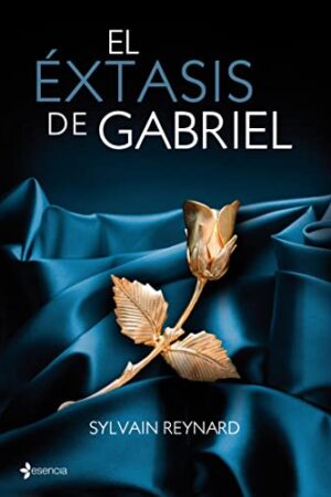 Gabriel 2. El éxtasis de Gabriel de Sylvain Reynard