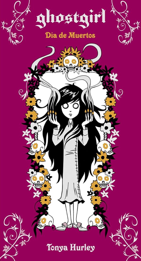 Ghostgirl. Día de Muertos de Tonya Hurley
