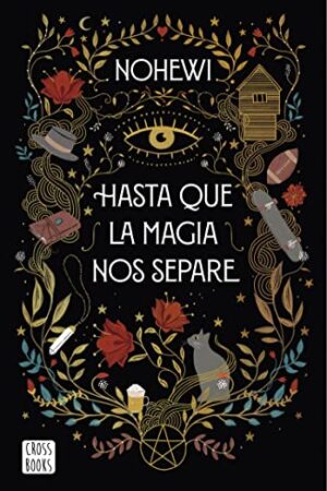 Hasta que la magia nos separe de Nohewi