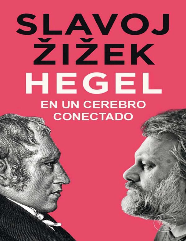 Hegel y el cerebro conectado de Slavoj Zizek