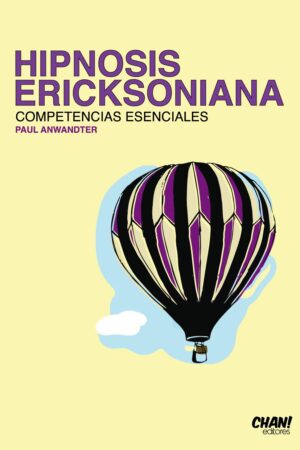 Hipnosis Ericksoniana: Competencias Esenciales de Paul Anwandter
