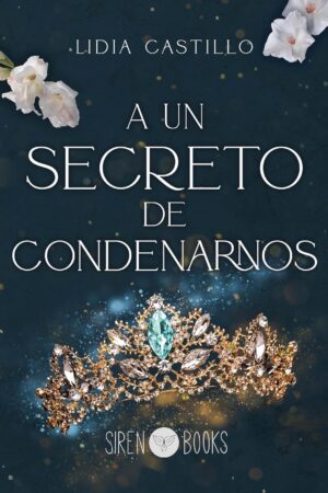 Incierto 2: A un secreto de condenarnos de Lidia Castillo
