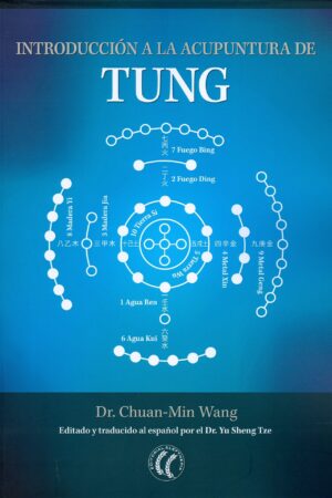 Introducción a la acupuntura de Tung de Chuan-Min Wang